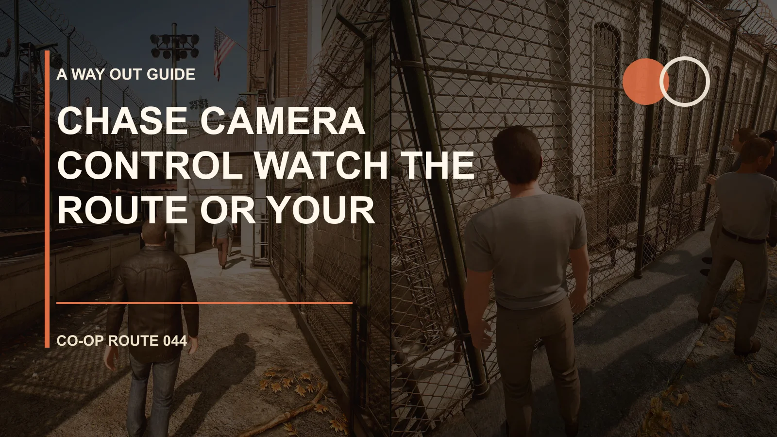 Chase Camera Control: Watch the Route or Your Partner