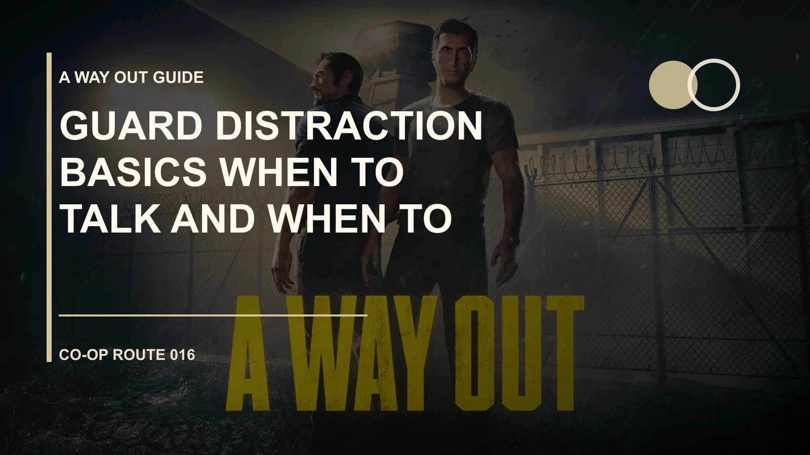 Guard Distraction Basics: When to Talk and When to Move