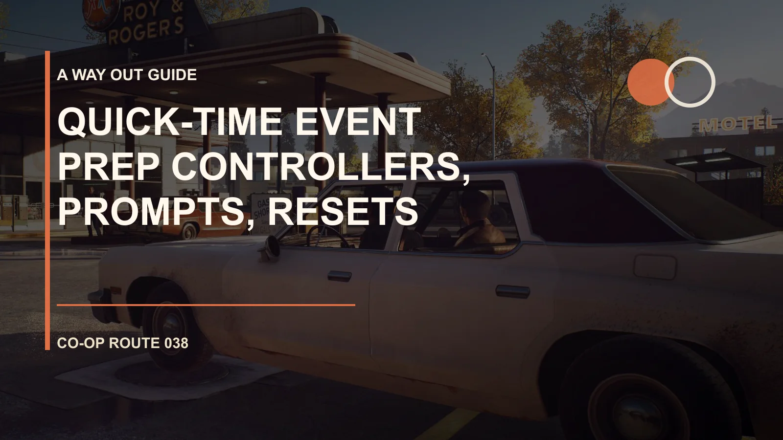 Quick-Time Event Prep: Controllers, Prompts, Resets