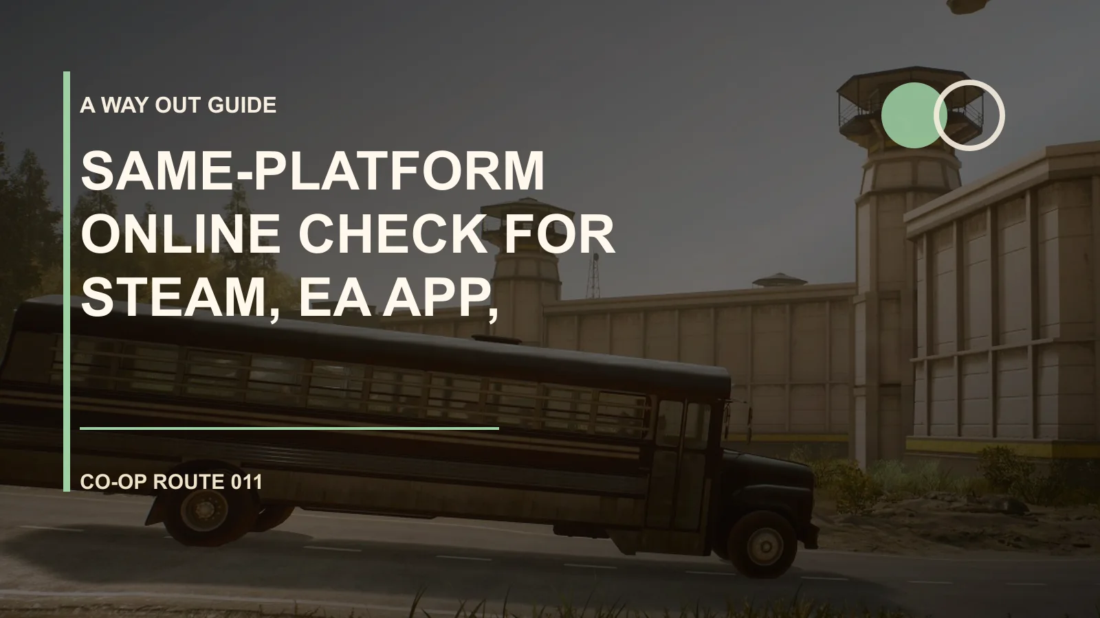 Same-Platform Online Check for Steam, EA App, Consoles