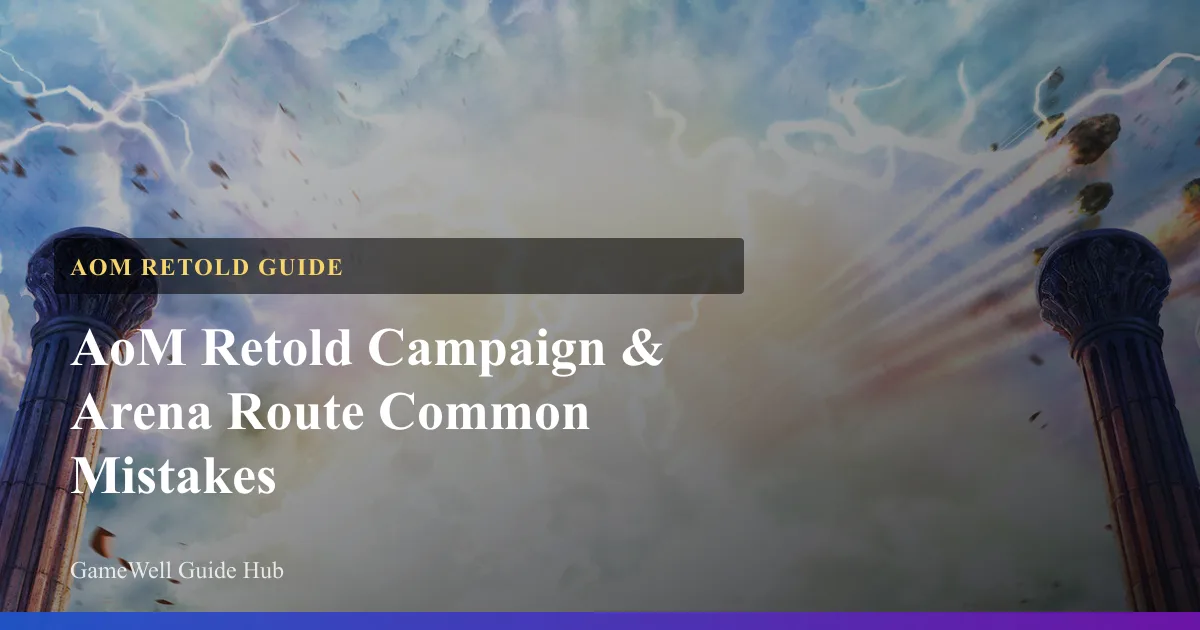 AoM Retold Campaign & Arena Route Common Mistakes