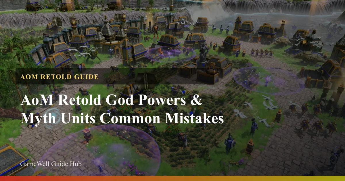 AoM Retold God Powers & Myth Units Common Mistakes