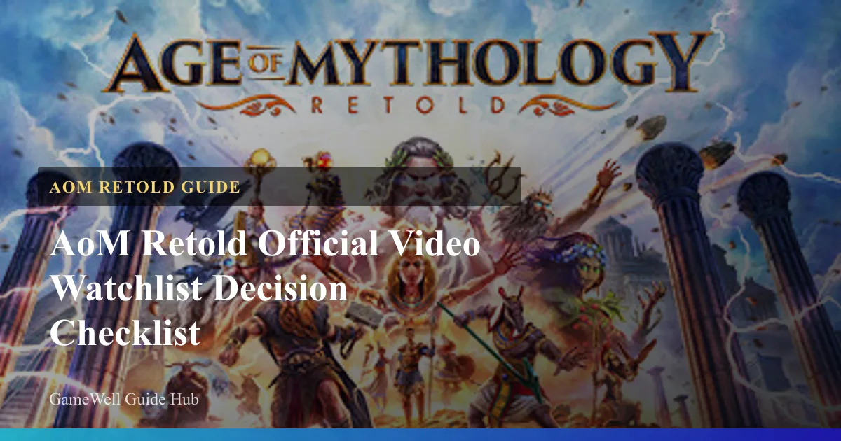 AoM Retold Official Video Watchlist Decision Checklist