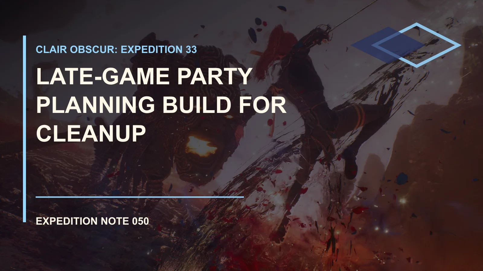 Clair Obscur: Expedition 33 Late Game Party Planning
