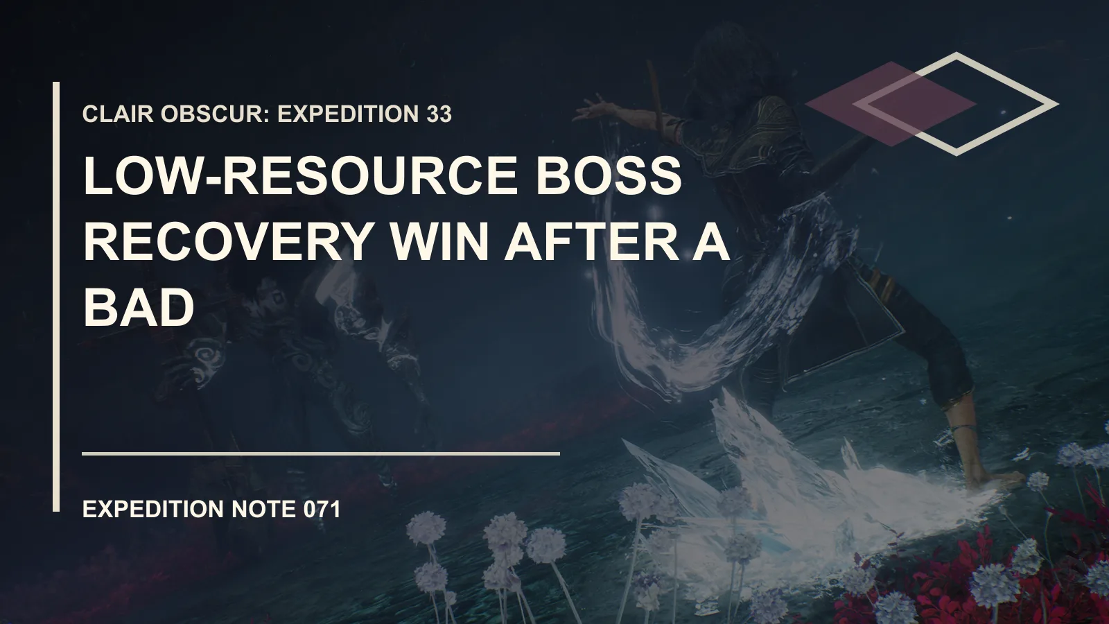Clair Obscur: Expedition 33 Low Resource Boss Recovery