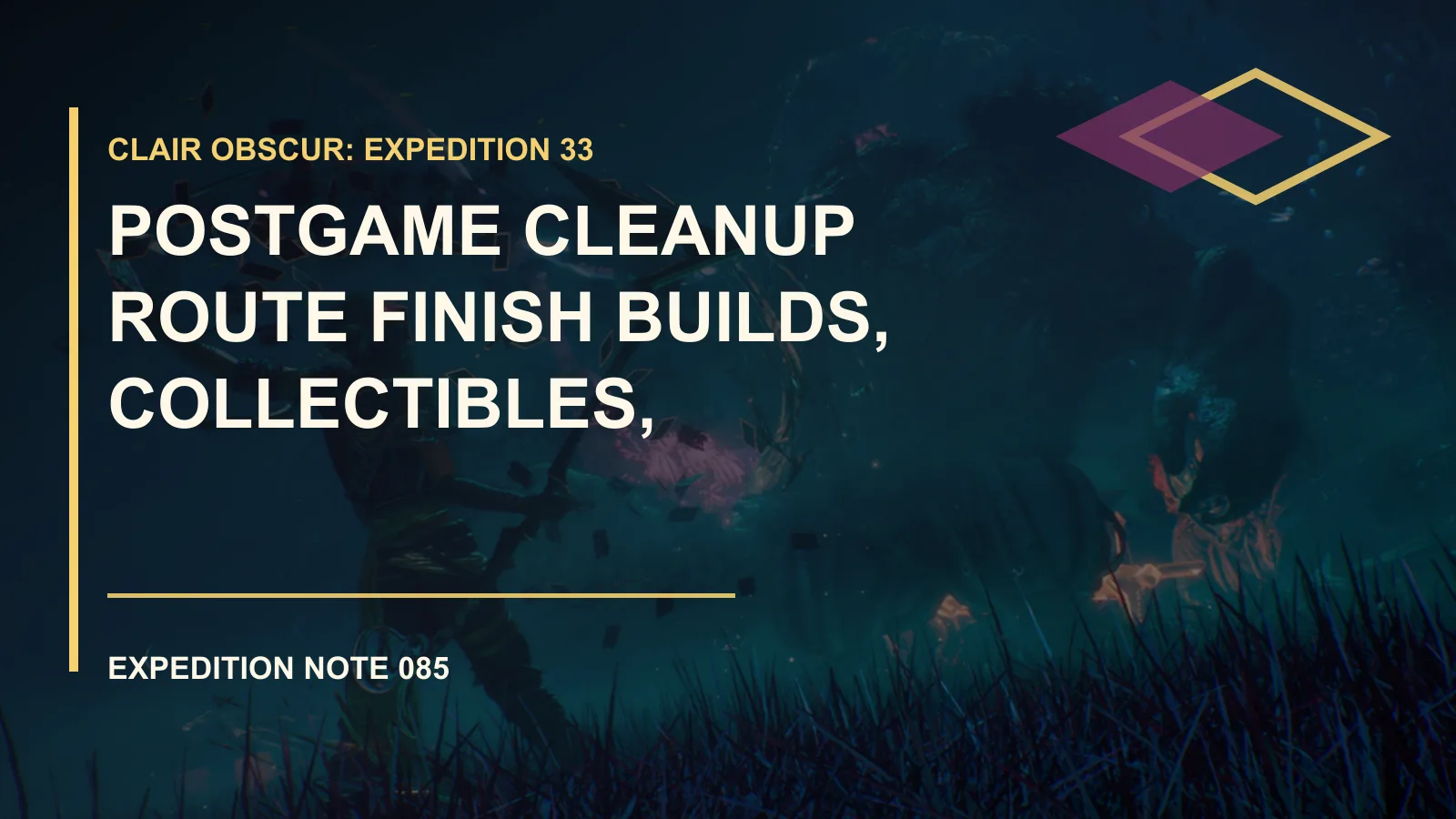 Clair Obscur: Expedition 33 Postgame Cleanup Route
