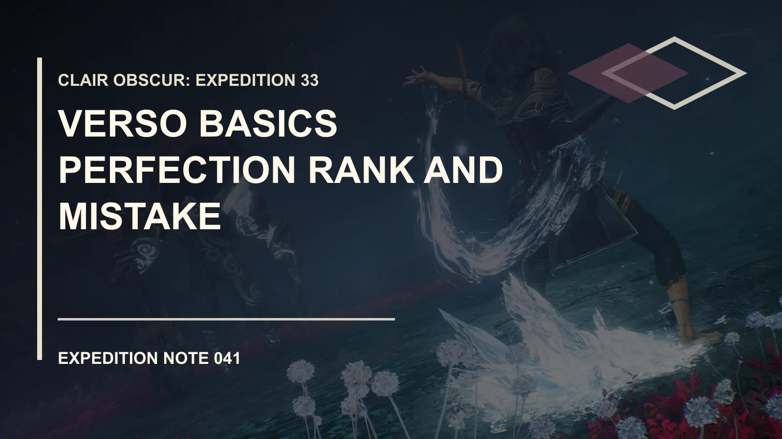 Clair Obscur: Expedition 33 Verso Perfection Basics