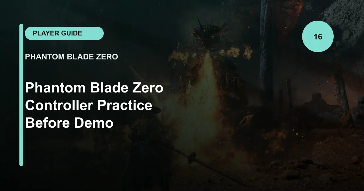 Phantom Blade Zero Controller Practice Before Demo