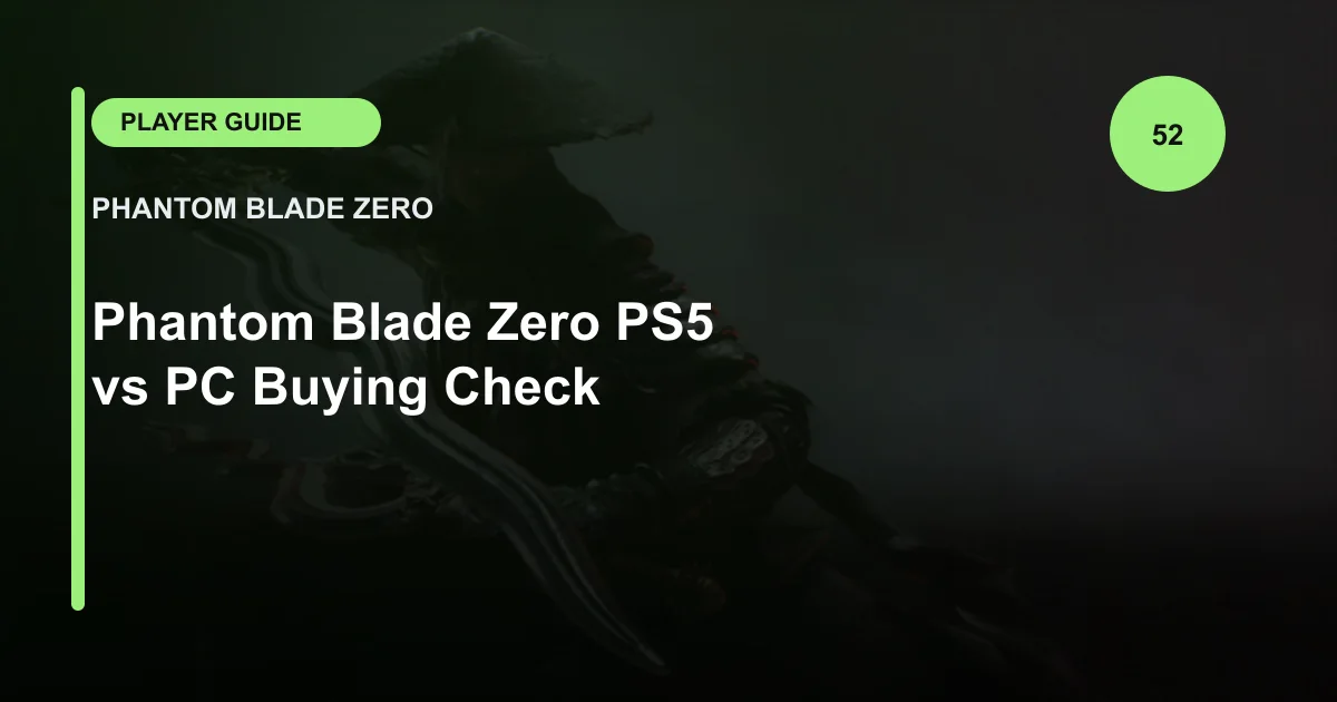 Phantom Blade Zero PS5 vs PC Buying Check